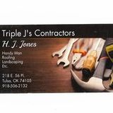 My name is HJ Jones,I have owned and operated Triple J's contractors for 12 years