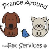 Prance Around Pet Services, LLC