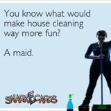 You deserve a break! Let me do all your dirty work.