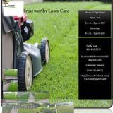 Trust worthy Lawn Care