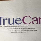 Truecare Inc Compassionate care, driven by the specific needs of each client!