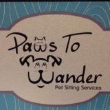 Paws to Wander Pet Sitting Services