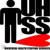 Universal Health Staffing Services (UHSS)