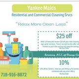Relax More Clean Less Call Yankee Maids Today