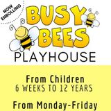 BUSY BEES PLAYHOUSE Private Home childcare service.