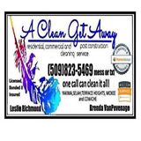 Not enough time in the day? Call A CLEAN GET AWAY! One call can clean it all!