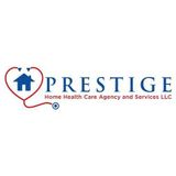 Prestige Home Health Care Agency and Services LLC