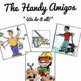 Handy Amigos LLC
Family owned and operated and been in business for several years.
