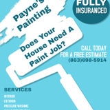 Payne's Painting , I will handle your "Painting Pains"!