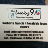 The Lucky 9 Cleaning Company. We are well experienced cleaning company. We do all cleaning service s.